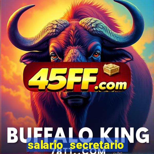 salario secretario de esportes